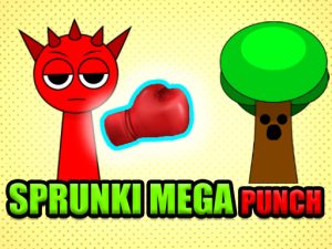 Read more about the article Sprunki Mega Punch