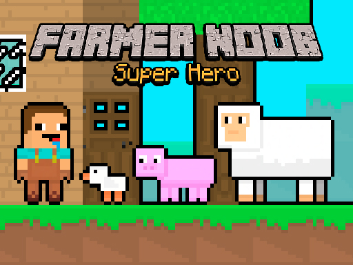 You are currently viewing Farmer Noob Super Hero