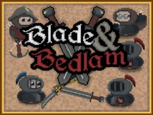 Read more about the article Blade And Bedlam